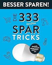 Die 333 besten Spar-Tricks • Besser Sparen!: Haush